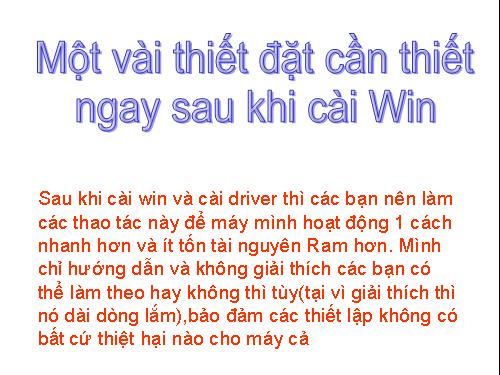 Một vài thiết đặt cần thiết khi cai Win