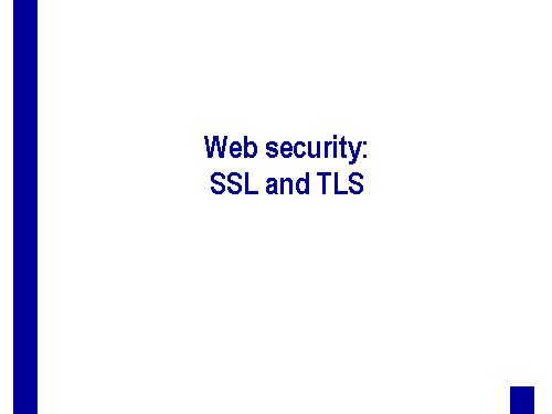 Web security, SSL and TLS