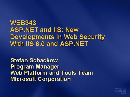 Developments in Web Security With IIS 6.0 and ASP.NET