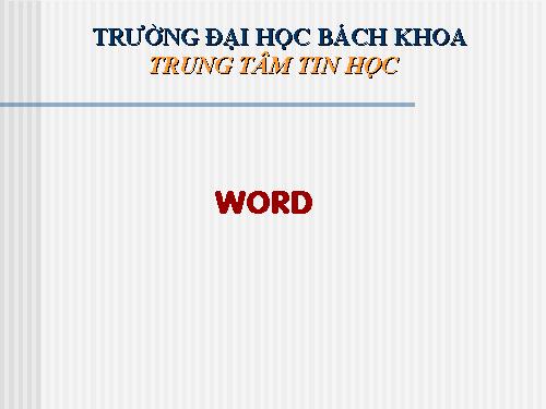 Bai giang Word (T3)