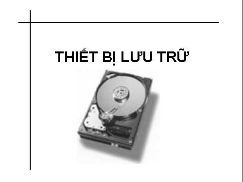 chuong 6-thiet bi luu tru