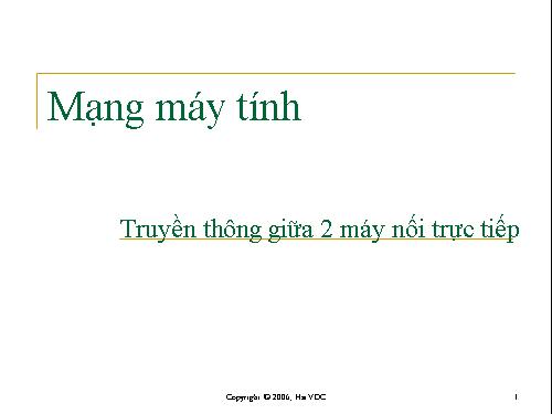 Mạng máy tính - Truyền thông giữa 2 máy nối trực tiếp