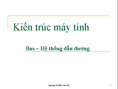 Kiến trúc máy tính - Bus – Hệ thống dẫn đường