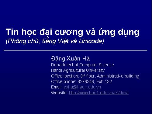 Tin học đại cương và ứng dụng(Phông chữ, tiếng Việt và Unicode)