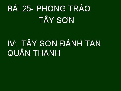 Bài 25. Phong trào Tây Sơn