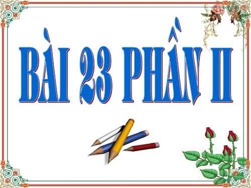 Bài 23. Kinh tế, văn hoá thế kỉ XVI - XVIII