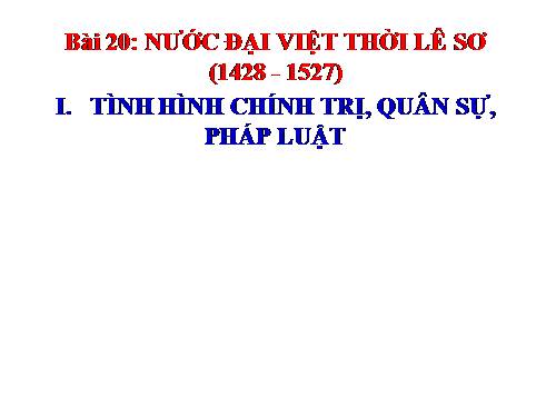 Bài 20. Nước Đại Việt thời Lê sơ (1428 - 1527)