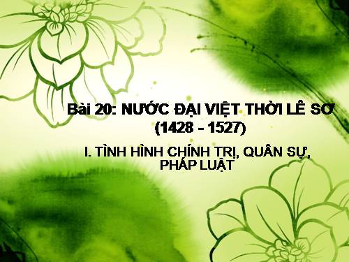 Bài 20. Nước Đại Việt thời Lê sơ (1428 - 1527)