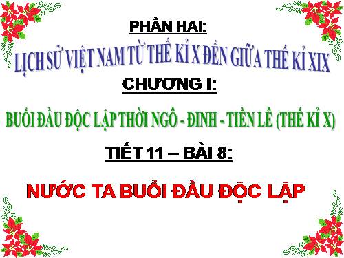 Bài 8. Nước ta buổi đầu độc lập