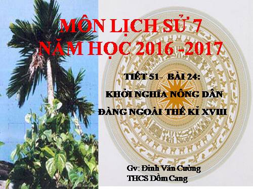 Bài 24. Khởi nghĩa nông dân Đàng Ngoài thế kỉ XVIII