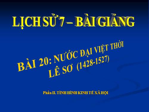 Bài 20. Nước Đại Việt thời Lê sơ (1428 - 1527)