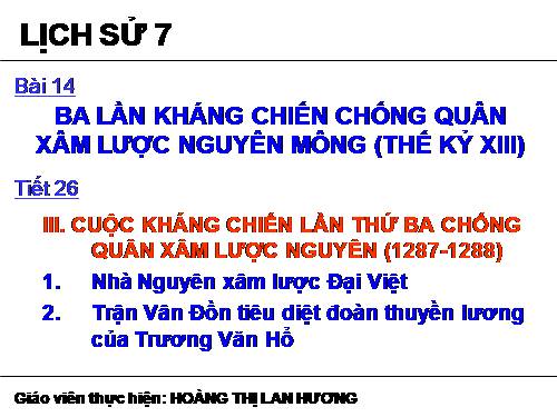 Bài 14. Ba lần kháng chiến chống quân xâm lược Mông - Nguyên (thế kỉ XIII)