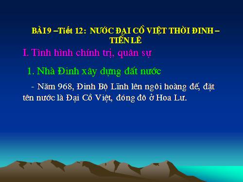 Bài 9. Nước Đại Cồ Việt thời Đinh - Tiền Lê