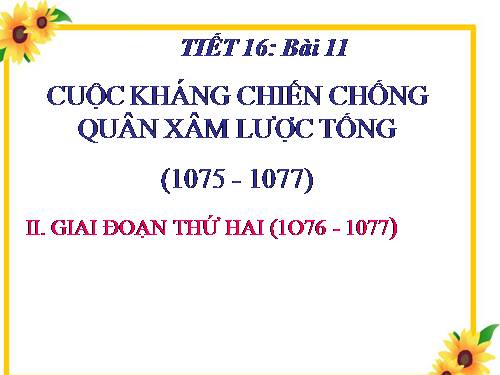 Bài 11. Cuộc kháng chiến chống quân xâm lược Tống (1075 - 1077)