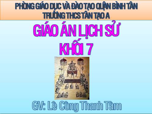 Bài 22. Sự suy yếu của nhà nước phong kiến tập quyền (thế kỉ XVI - XVIII)