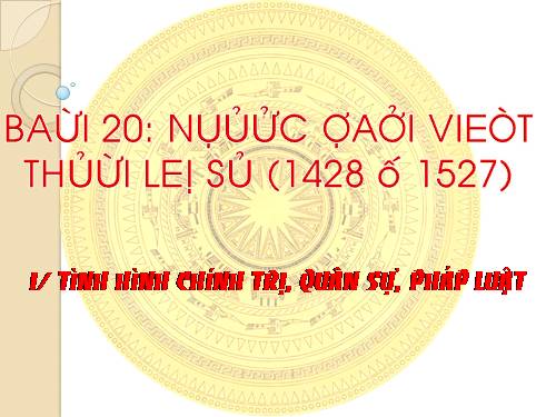 Bài 20. Nước Đại Việt thời Lê sơ (1428 - 1527)