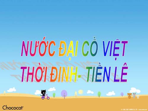 Bài 9. Nước Đại Cồ Việt thời Đinh - Tiền Lê