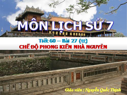 Bài 27. Chế độ phong kiến nhà Nguyễn