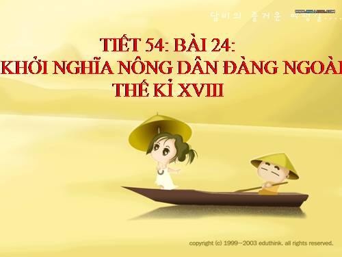 Bài 24. Khởi nghĩa nông dân Đàng Ngoài thế kỉ XVIII