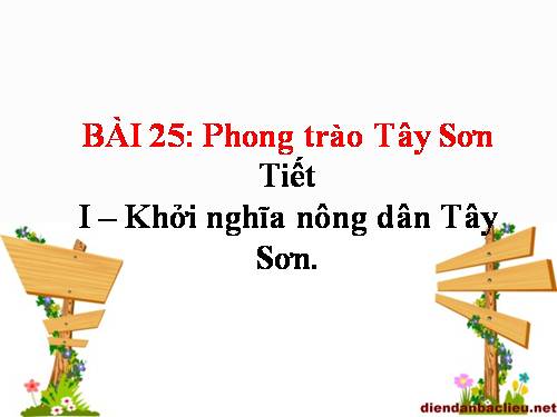 Bài 25. Phong trào Tây Sơn