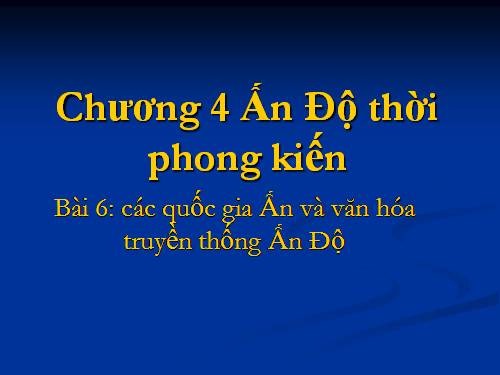 Bài 5. Ấn Độ thời phong kiến