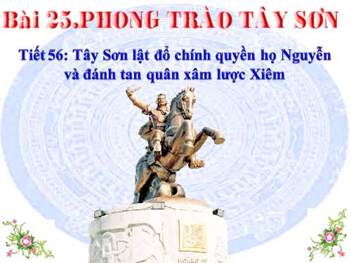 Bài 25. Phong trào Tây Sơn