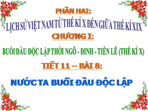 Bài 8. Nước ta buổi đầu độc lập