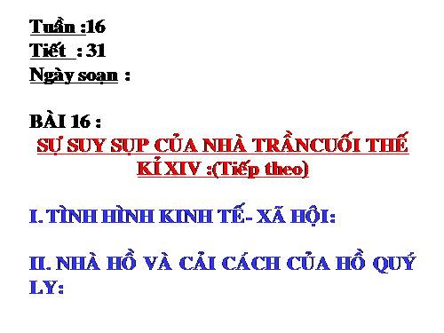 Bài 16. Sự suy sụp của nhà Trần cuối thế kỉ XIV