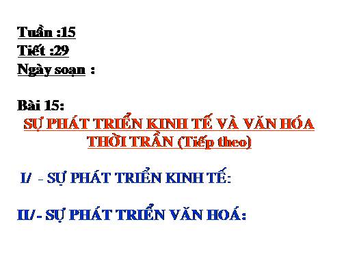 Bài 15. Sự phát triển kinh tế và văn hoá thời Trần