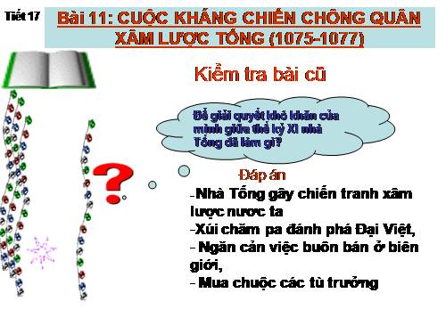 Bài 11. Cuộc kháng chiến chống quân xâm lược Tống (1075 - 1077)