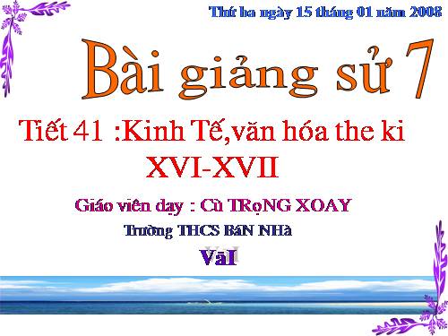 Bài 23. Kinh tế, văn hoá thế kỉ XVI - XVIII