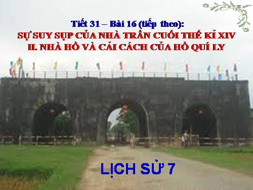 Bài 16. Sự suy sụp của nhà Trần cuối thế kỉ XIV