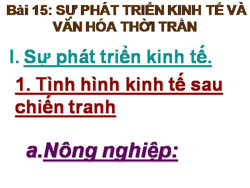 Bài 15. Sự phát triển kinh tế và văn hoá thời Trần