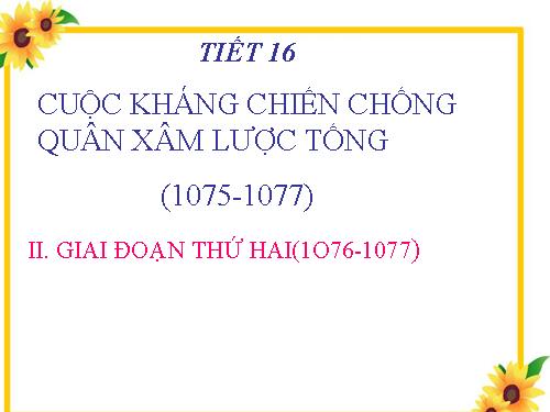 Bài 11. Cuộc kháng chiến chống quân xâm lược Tống (1075 - 1077)