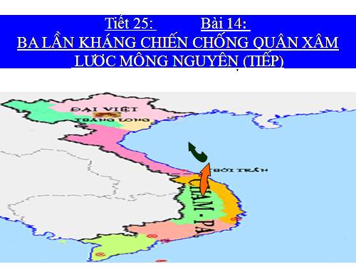 Bài 14. Ba lần kháng chiến chống quân xâm lược Mông - Nguyên (thế kỉ XIII)