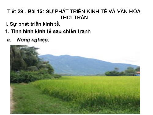 Bài 15. Sự phát triển kinh tế và văn hoá thời Trần