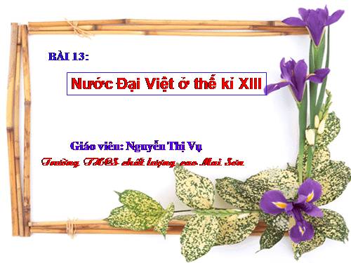 Bài 13. Nước Đại Việt ở thế kỉ XIII