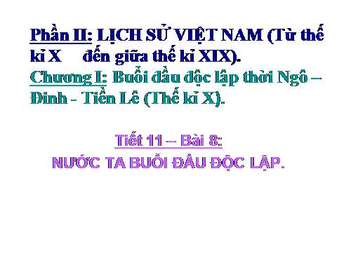 Bài 8. Nước ta buổi đầu độc lập