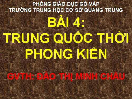 Bài 4. Trung Quốc thời phong kiến