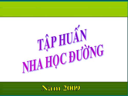 TẬP HUẤN NHA HỌC ĐƯỜNG