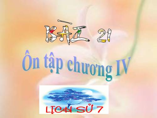 Bài 21. Ôn tập chương IV