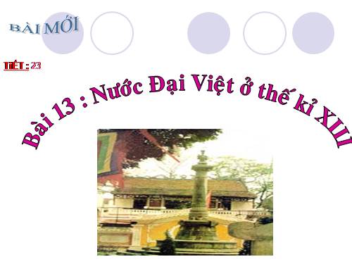 Bài 13. Nước Đại Việt ở thế kỉ XIII