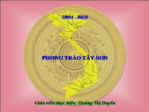 Bài 25. Phong trào Tây Sơn