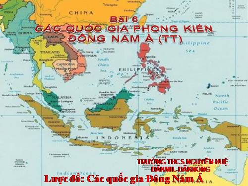 Bài 6. Các quốc gia phong kiến Đông Nam Á