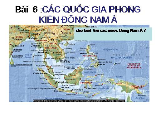 Bài 6. Các quốc gia phong kiến Đông Nam Á