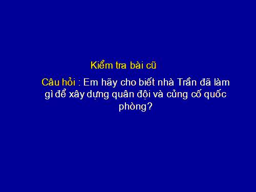 Bài 14. Ba lần kháng chiến chống quân xâm lược Mông - Nguyên (thế kỉ XIII)