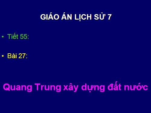 Bài 26. Quang Trung xây dựng đất nước