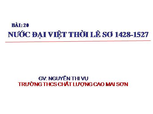 Bài 20. Nước Đại Việt thời Lê sơ (1428 - 1527)