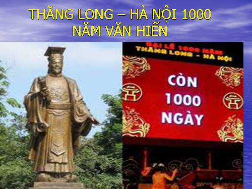 BỘ SƯU TẬP HÌNH ẢNH ĐẠI LỄ THĂNG LONG - HÀ NỘI 1000 NĂM VĂN HIẾN