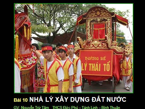 Bài 10. Nhà Lý đẩy mạnh công cuộc xây dựng đất nước